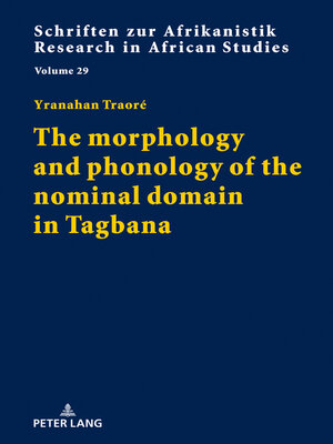 cover image of The morphology and phonology of the nominal domain in Tagbana